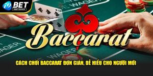 cách chơi Baccarat